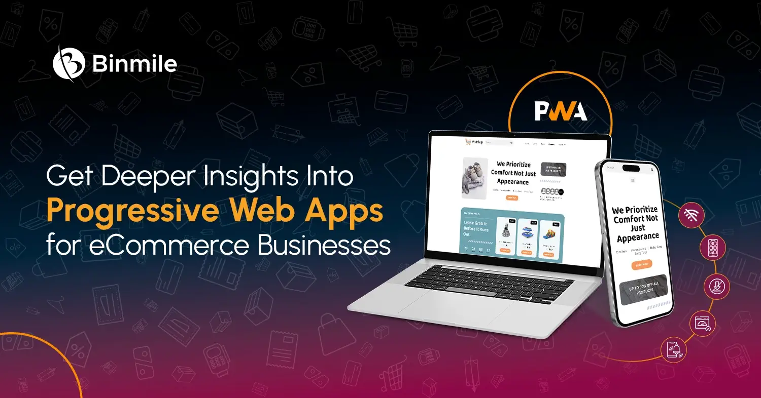 Progressive Web Apps for eCommerce Business Growth | Binmile