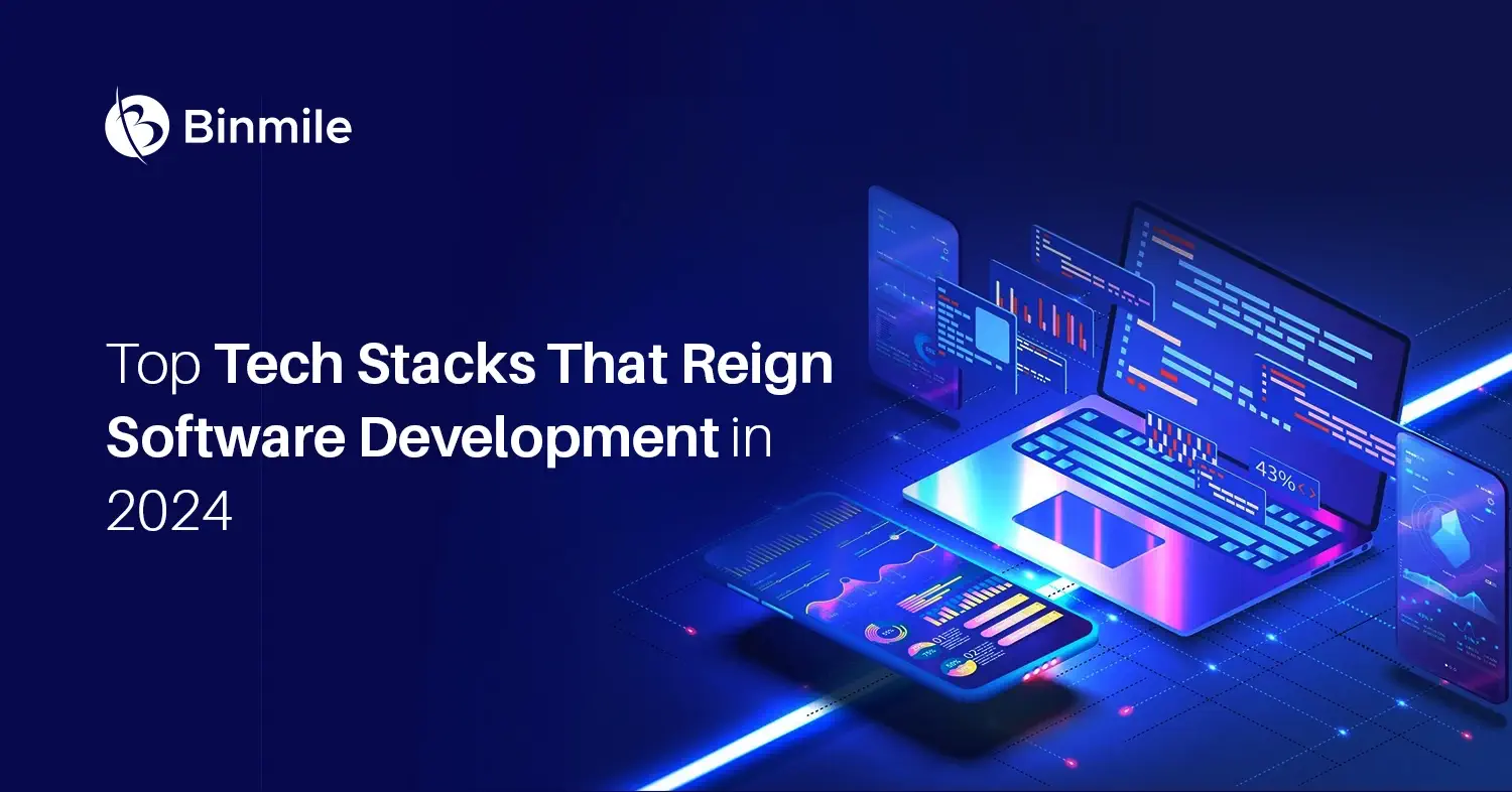 Top Tech Stacks that Reign Software Development in 2024