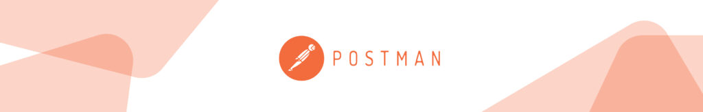 Postman Testing Tool | Binmile