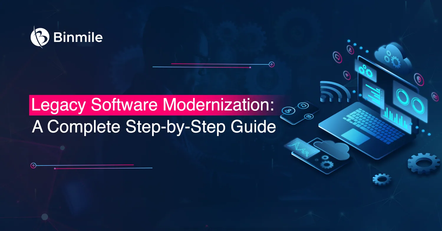 Legacy Software Modernization Guide | Binmile
