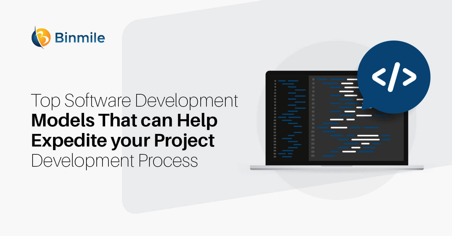 Software Development Models | Binmile Technologies