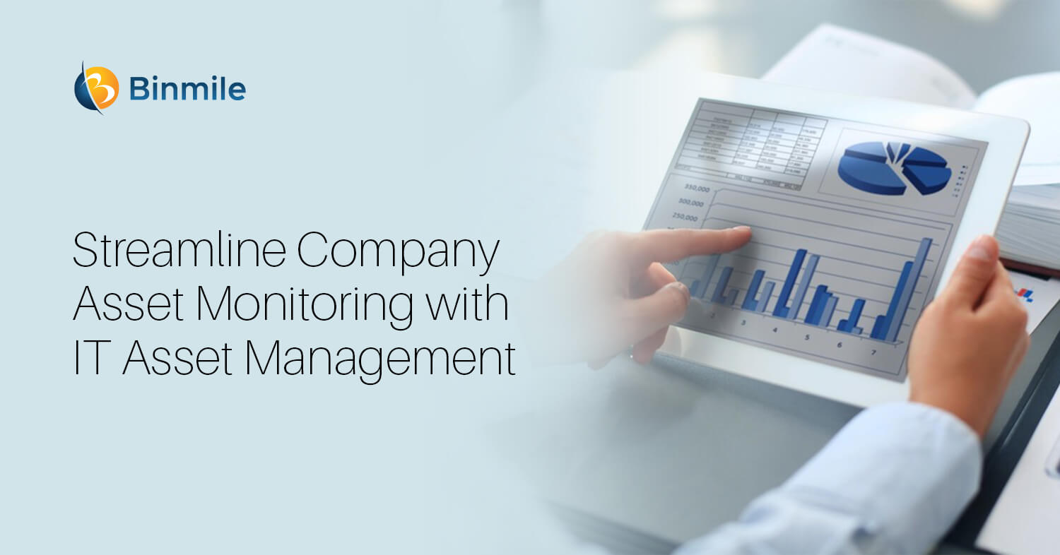 streamline company asset monitoring with it asset management | Binmile