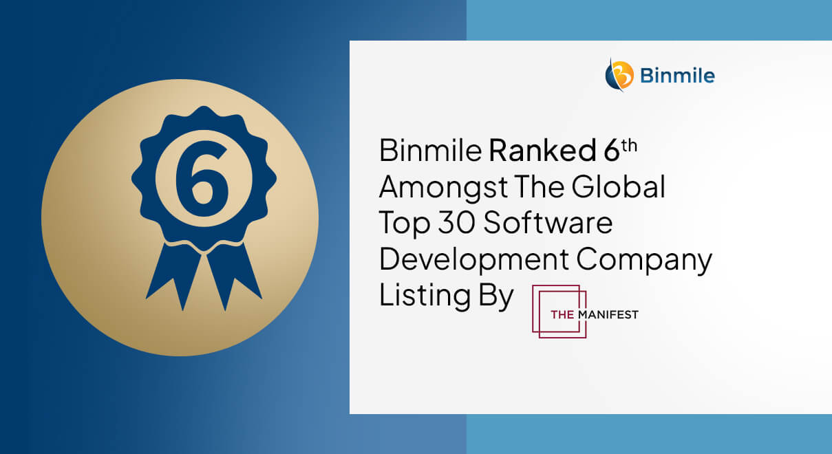 Binmile Ranked 6th Amongst The Global Top 30 Software Development Company Listing By The Manifest | Binmile