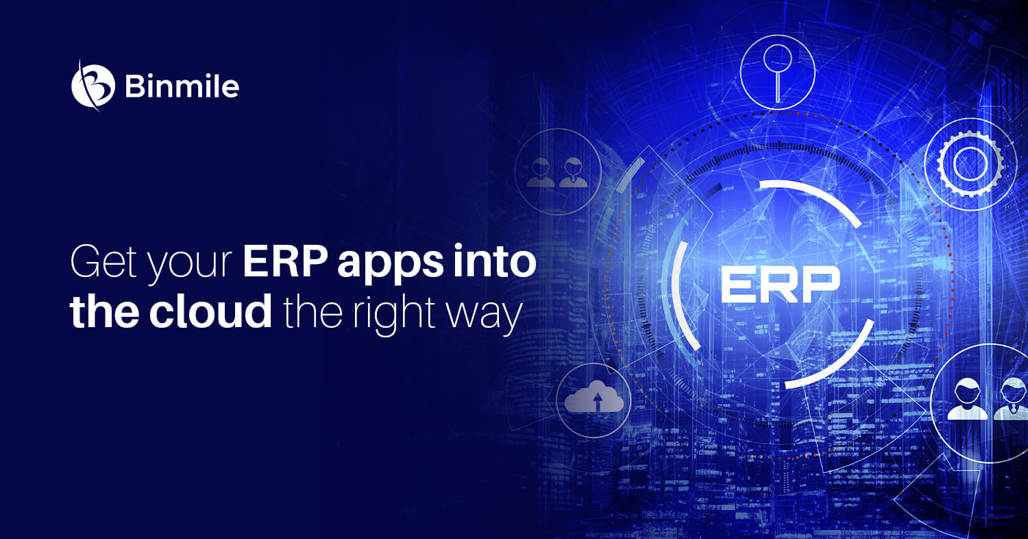 get your ERP apps into the cloud the right way | Binmile