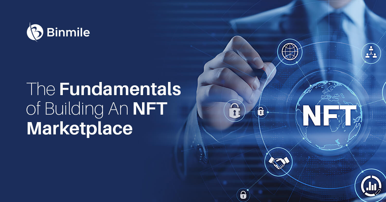 the fundamentals of building an NFT marketplace | Binmile