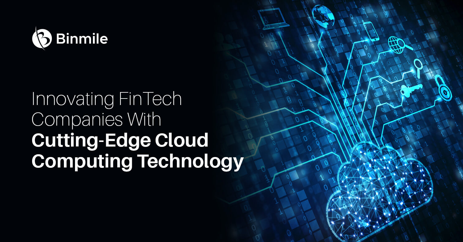 transformational benefits of cloud computing in the fintech industry | Binmile