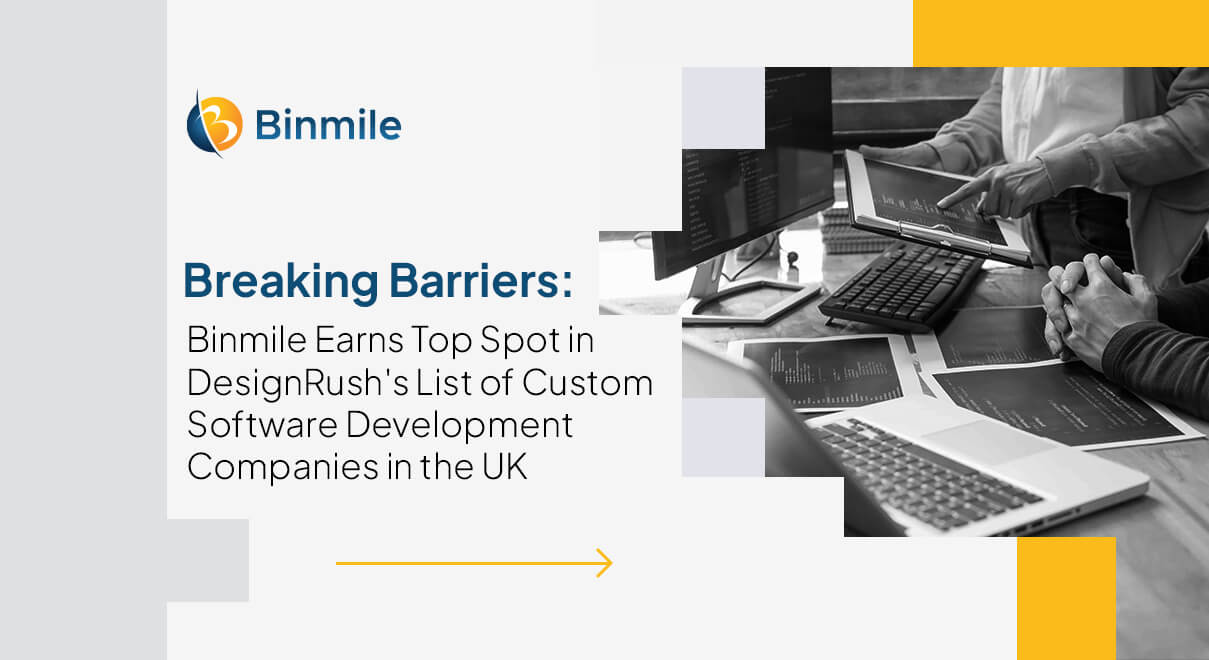 Breaking Barriers: Binmile Earns Top Spot in DesignRush’s List of Custom Software Development Companies in the UK