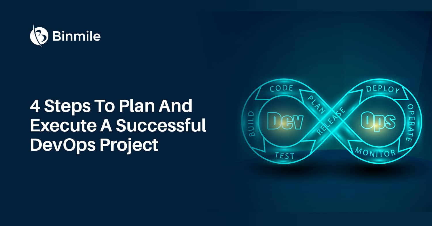 4 Steps To Plan And Execute A Successful DevOps Project