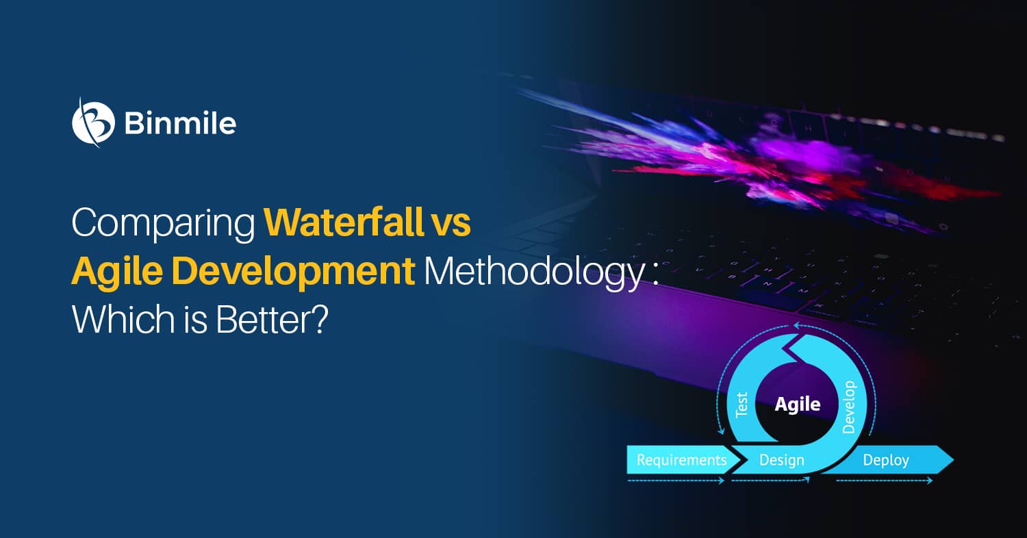 Waterfall Vs Agile Development Methodology | Software Development | Binmile