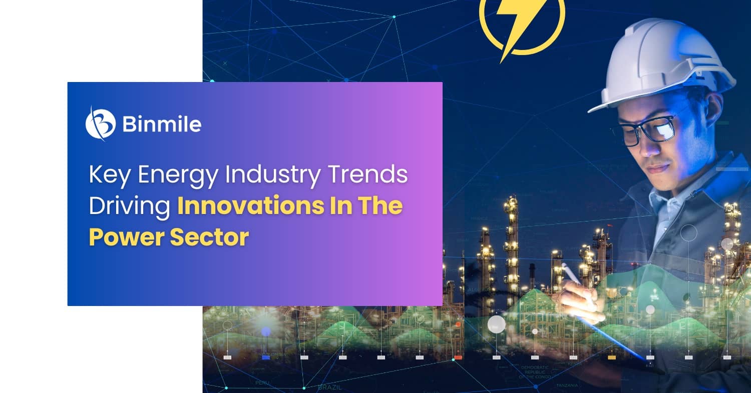 Key Energy Industry Trends Driving Innovations In The Power Sector