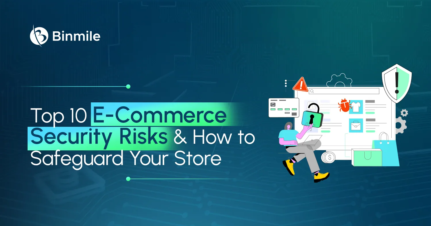 Top eCommerce Security Threats in 2025 | How to Address? | Binmile