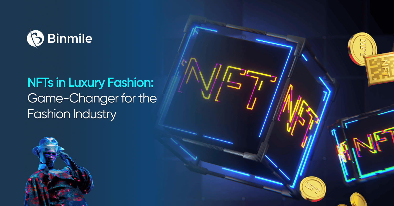 NFT in Luxury Fashion | Binmile
