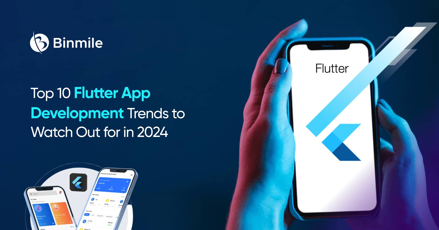 Top 10 Flutter App Development Trends | Binmile