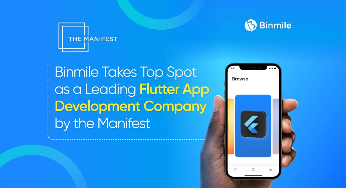 Binmile Takes Top Spot as a Leading Flutter App Development Company by the Manifest | Binmile.
