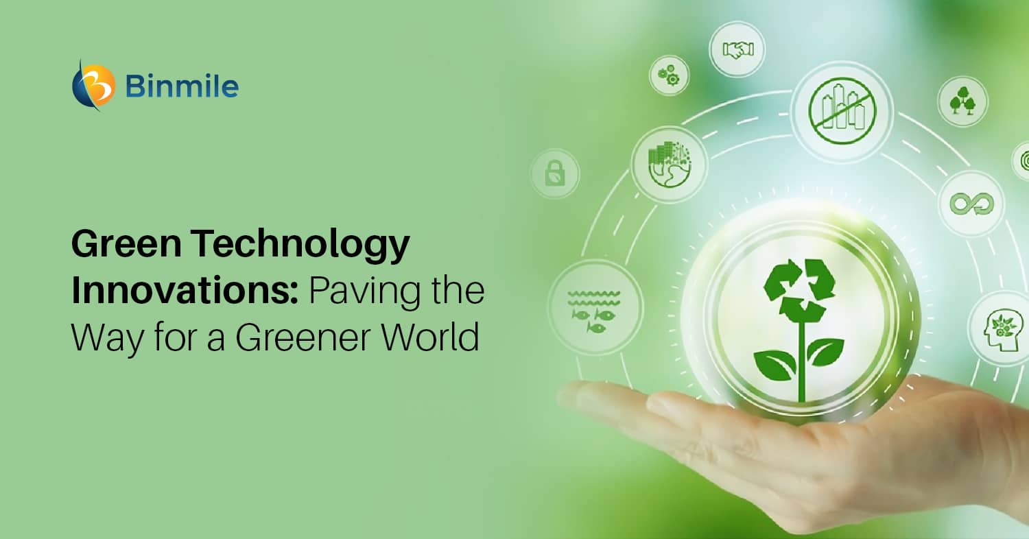 Green Technology Innovations: Paving the Way for a Greener World