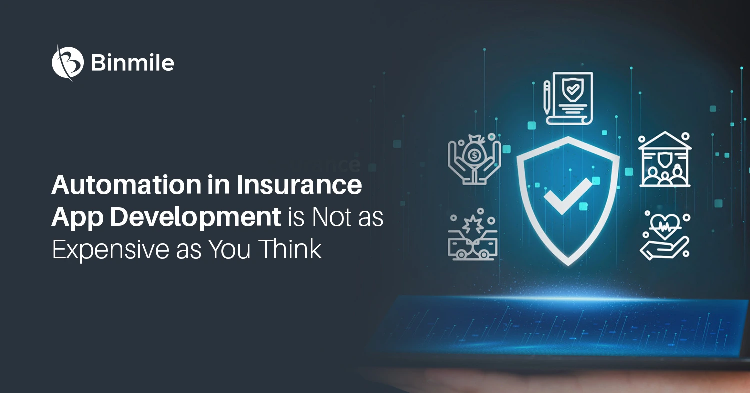 Automation in Insurance App Development is Not as Expensive as You Think