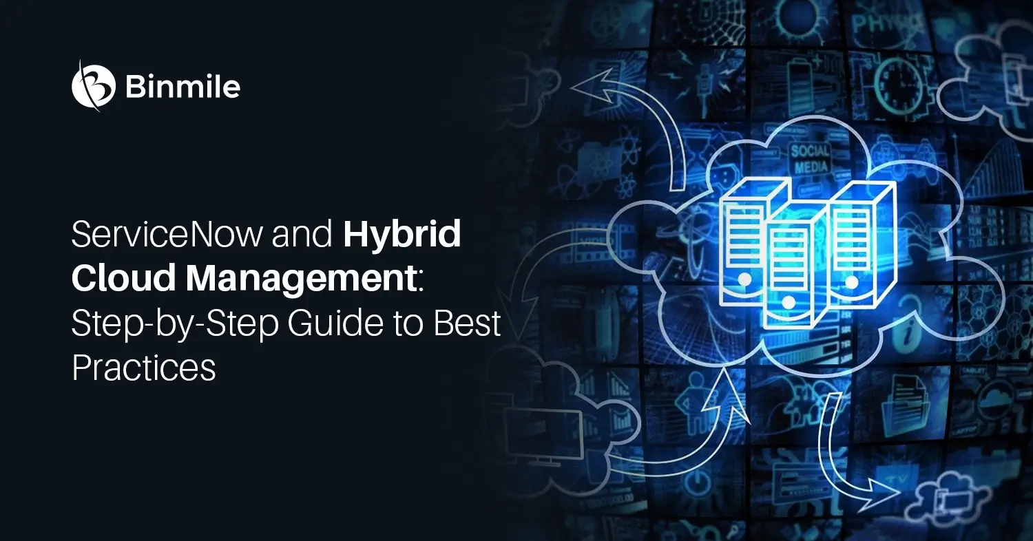 ServiceNow and Hybrid Cloud Management: Step-by-Step Guide to Best Practices