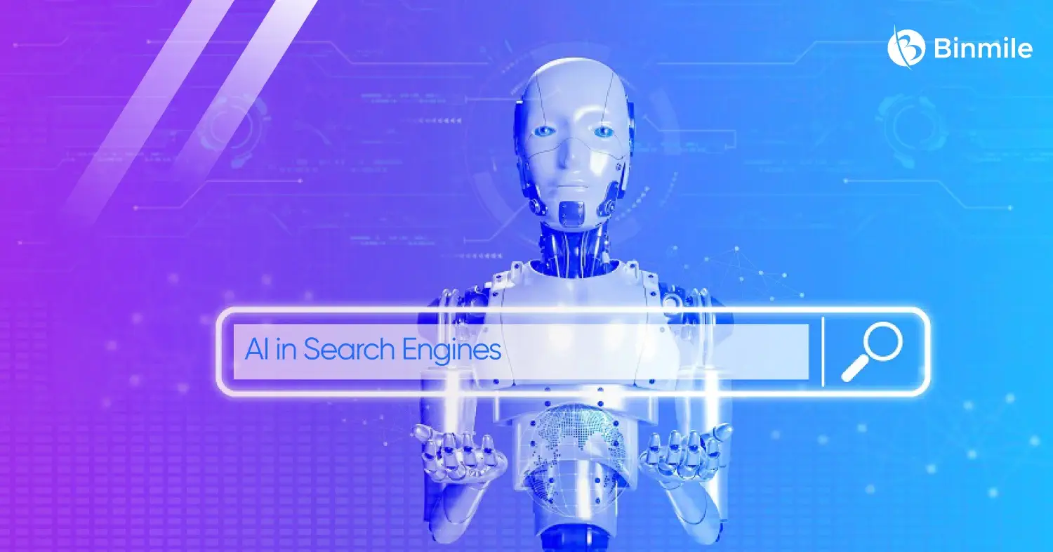 Artificial Intelligence’s Impact on Search Engines | Binmile