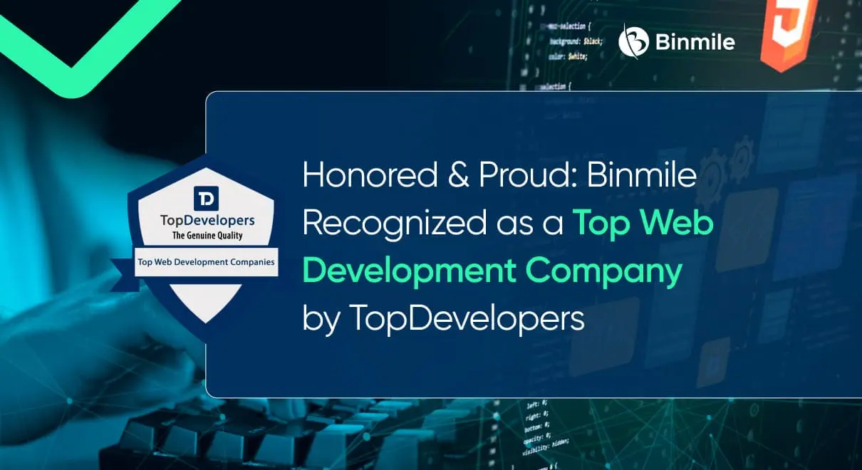 Binmile’s Recognition as a Leading Web Development Company by TopDevelopers Shines Bright