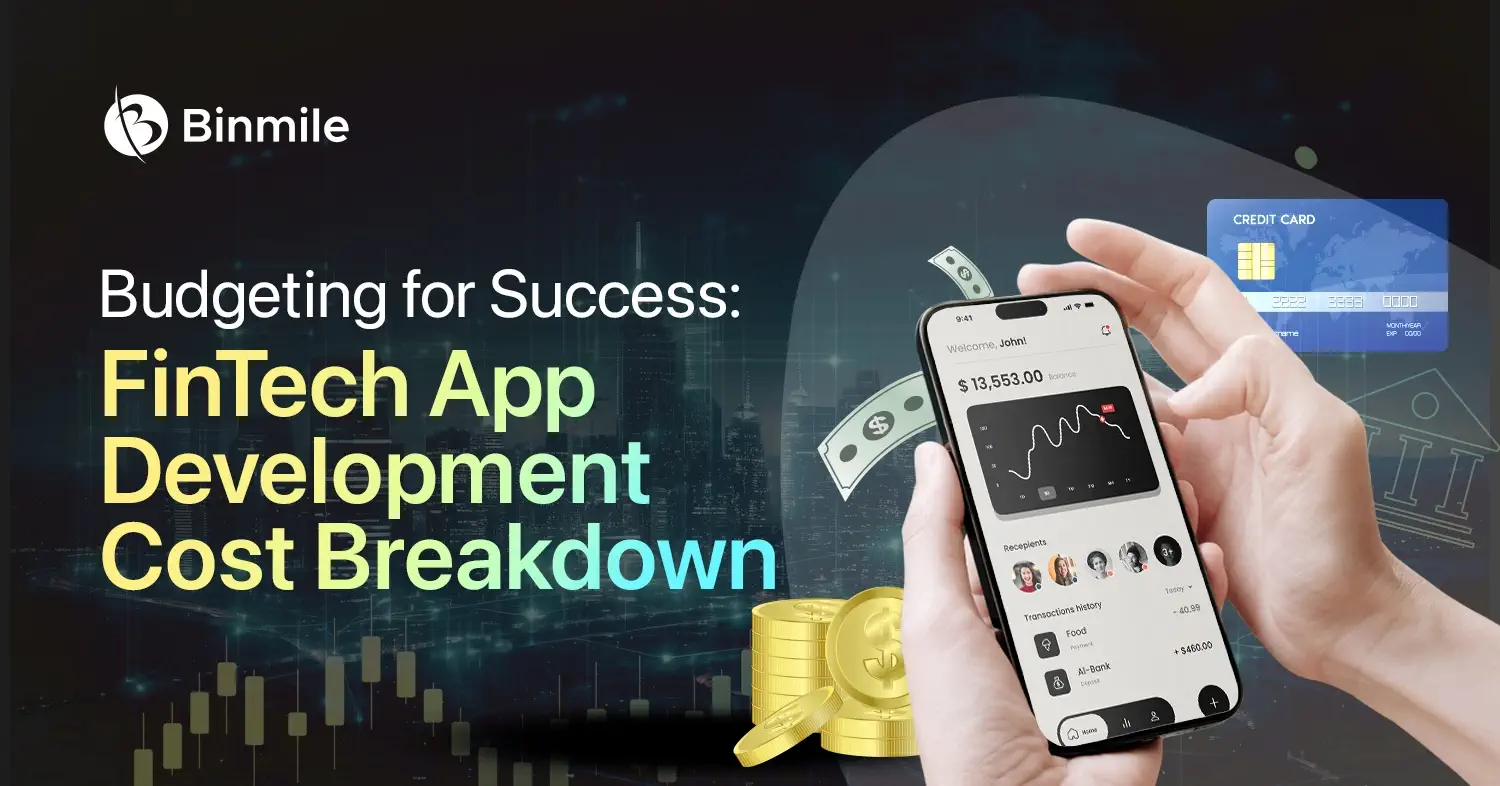 Fintech app development cost breakdown | Binmile