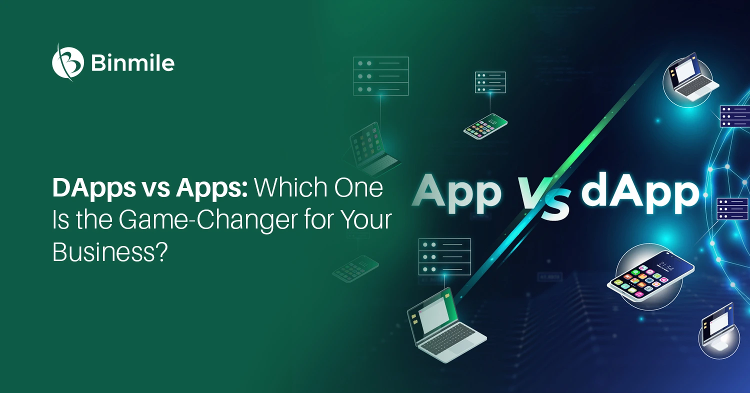 DApp Vs App - Key Difference | Binmile
