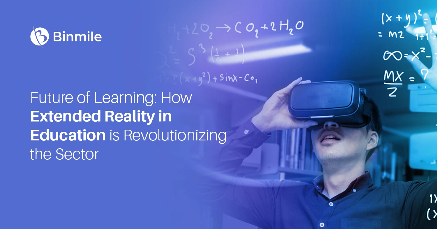 Future of Learning: How Extended Reality in Education is Revolutionizing the Sector