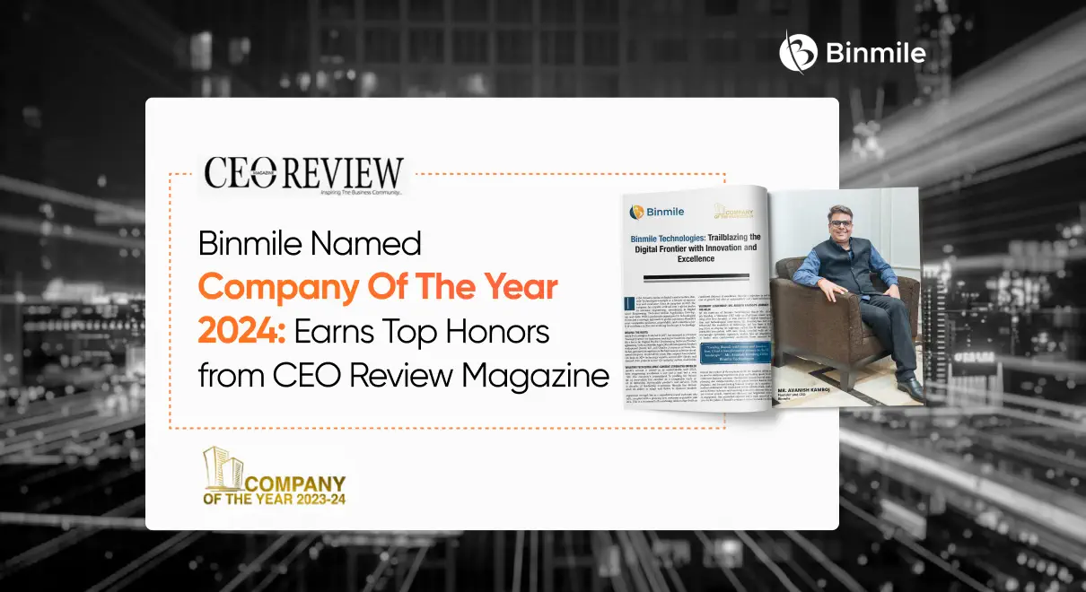 Binmile Named Company Of The Year 2024: Earns Top Honors from CEO Review Magazine
