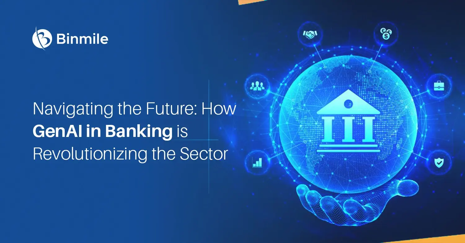 Navigating the Future: How GenAI in Banking is Revolutionizing the Sector