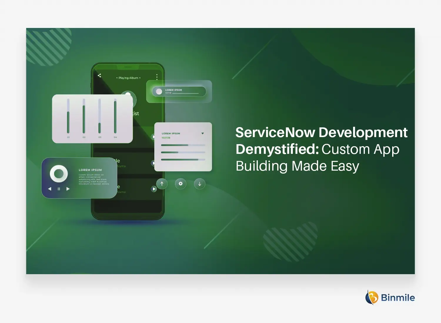 ServiceNow Custom App Development | Binmile