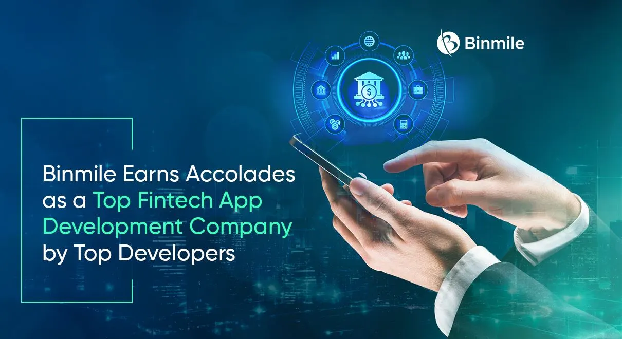 Binmile Earns Accolades as a Top Fintech App Development Company by Top Developers