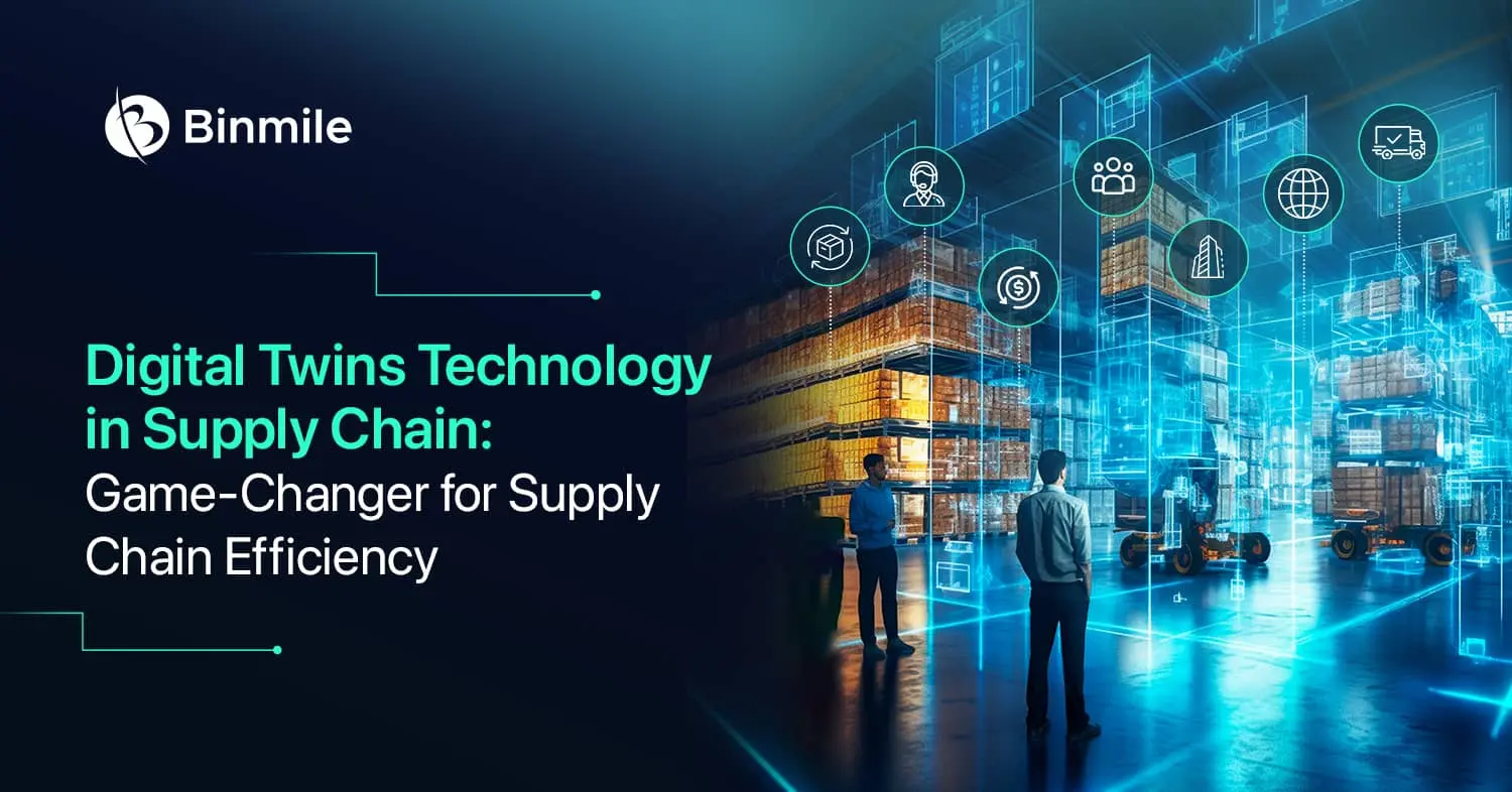 Digital Twins Technology in Supply Chain: Game-Changer for Supply Chain Efficiency