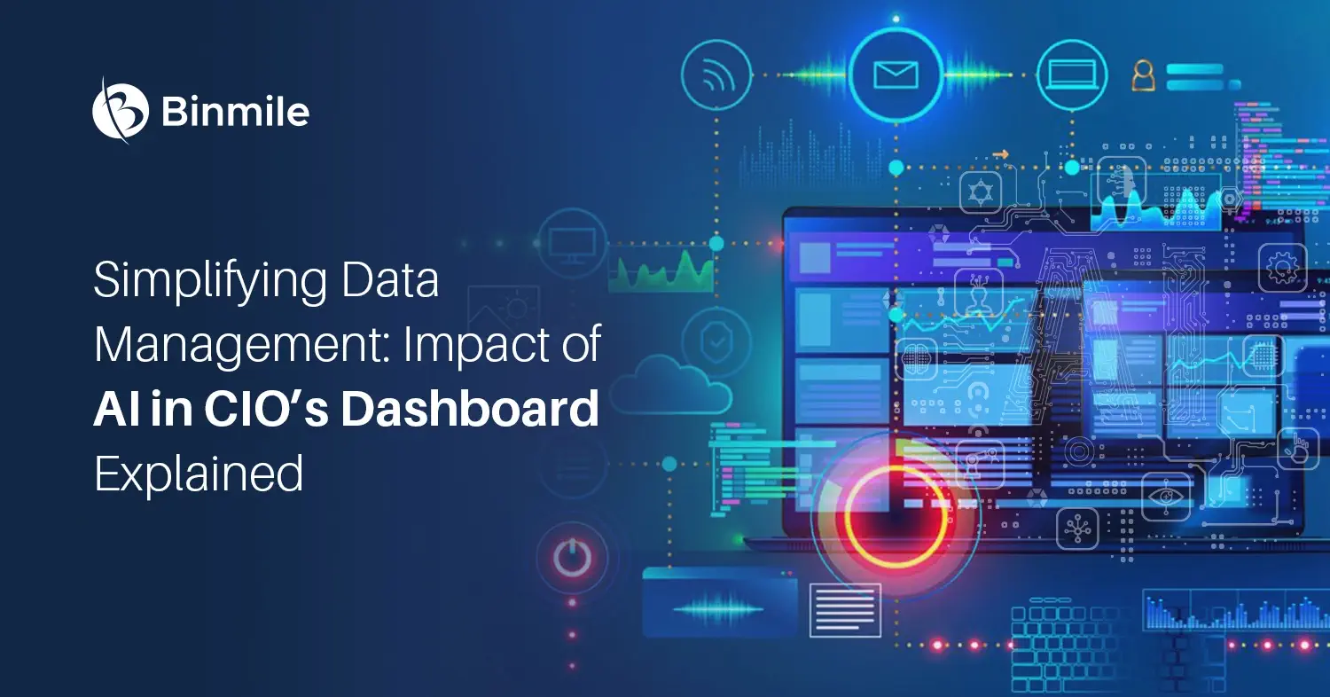 Simplifying Data Management: Impact of AI in CIO’s Dashboard Explained