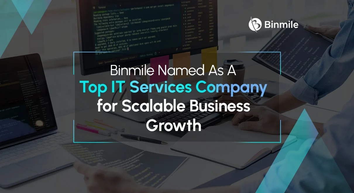 Binmile Named As A Top IT Services Company for Scalable Business Growth