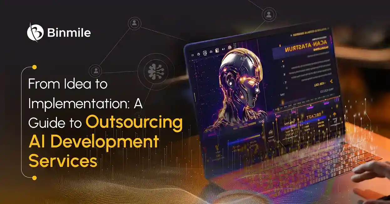 Guide to outsourcing ai development Services | Binmile