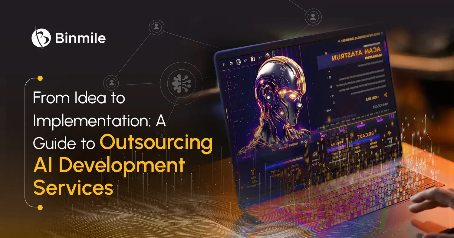 Guide to outsourcing ai development Services | Binmile