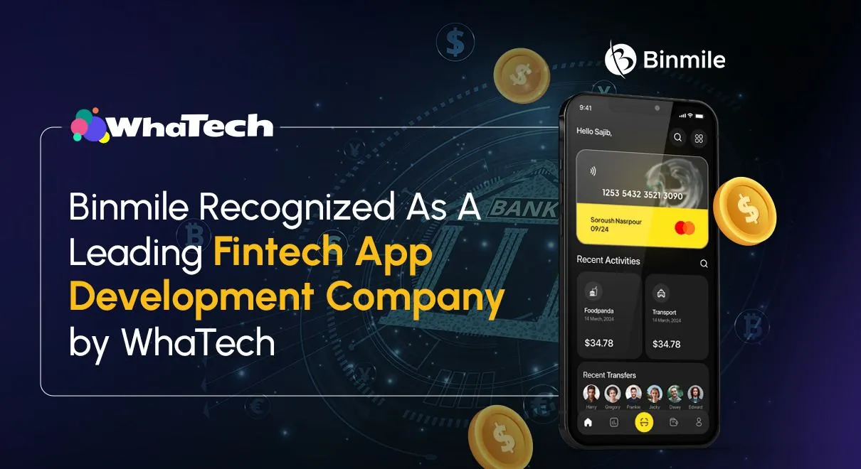 Binmile Recognized As A Leading Fintech App Development Company by WhaTech