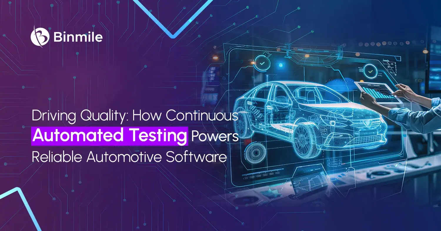 How Continuous Automated Testing for Automotive Software | Binmile