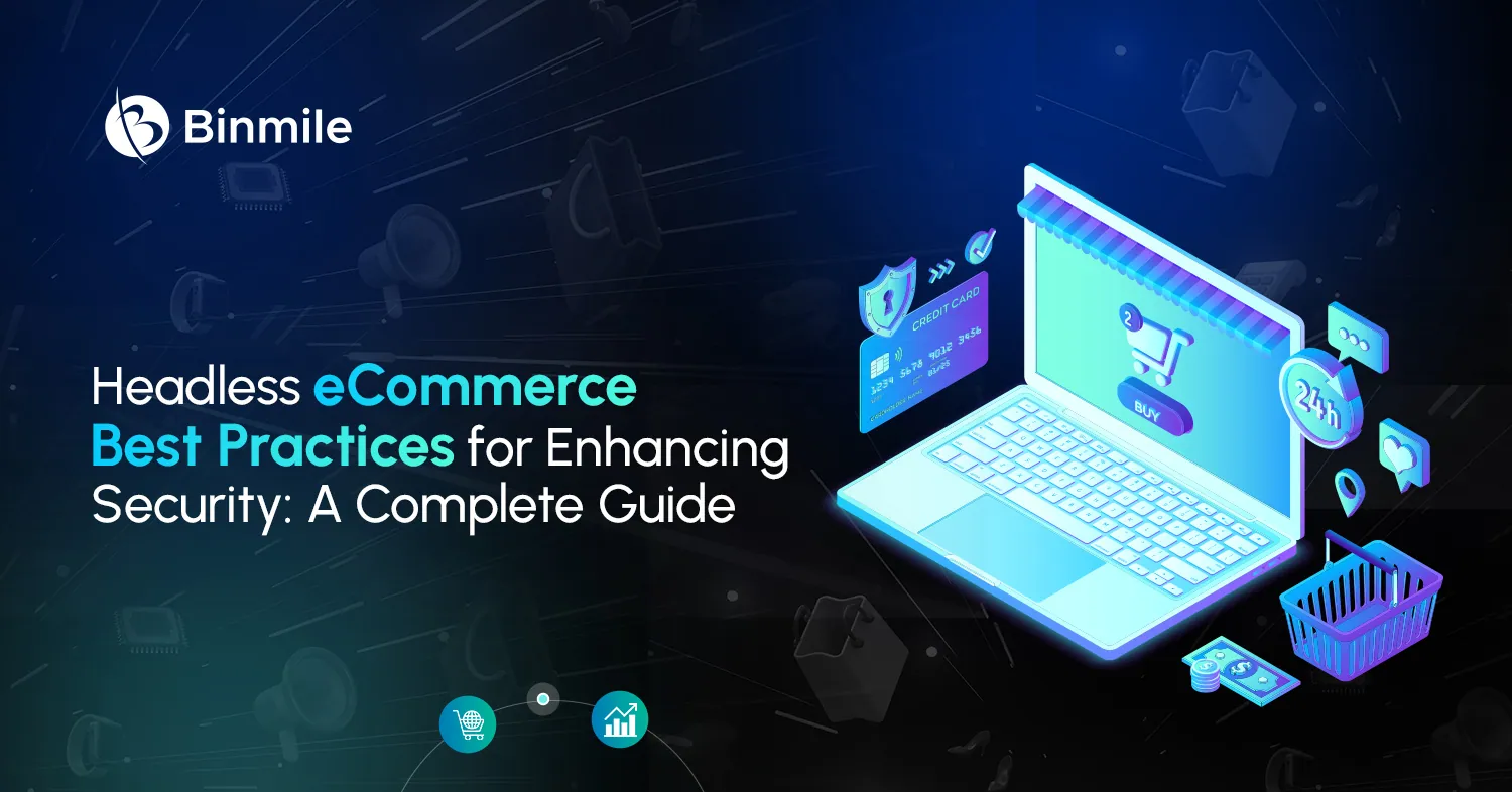 Headless eCommerce Best Practices for Enhancing Security: A Complete Guide