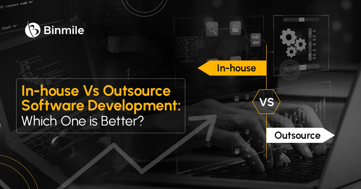 In-house Vs Outsource Software Development | Advantage and Drawbacks | Binmile