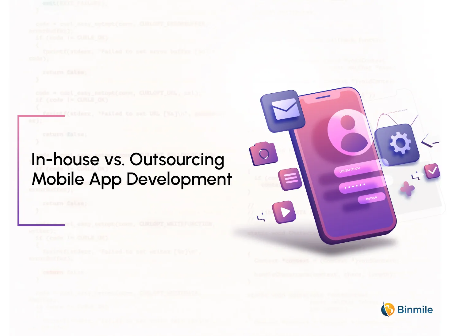 In-house vs. Outsourcing Mobile App Development | Binmile