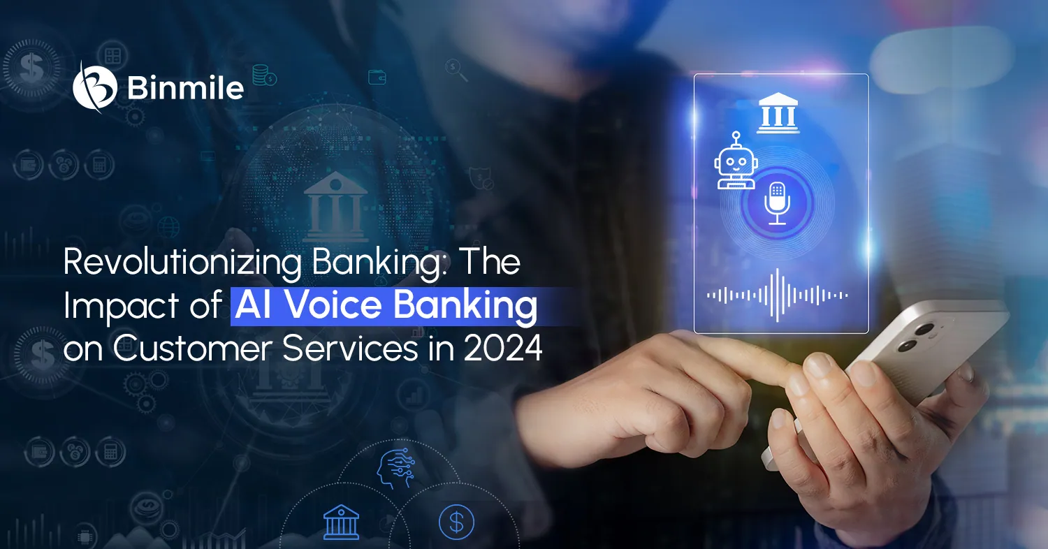 AI Voice Banking | Revolution for Customer Services | Binmile