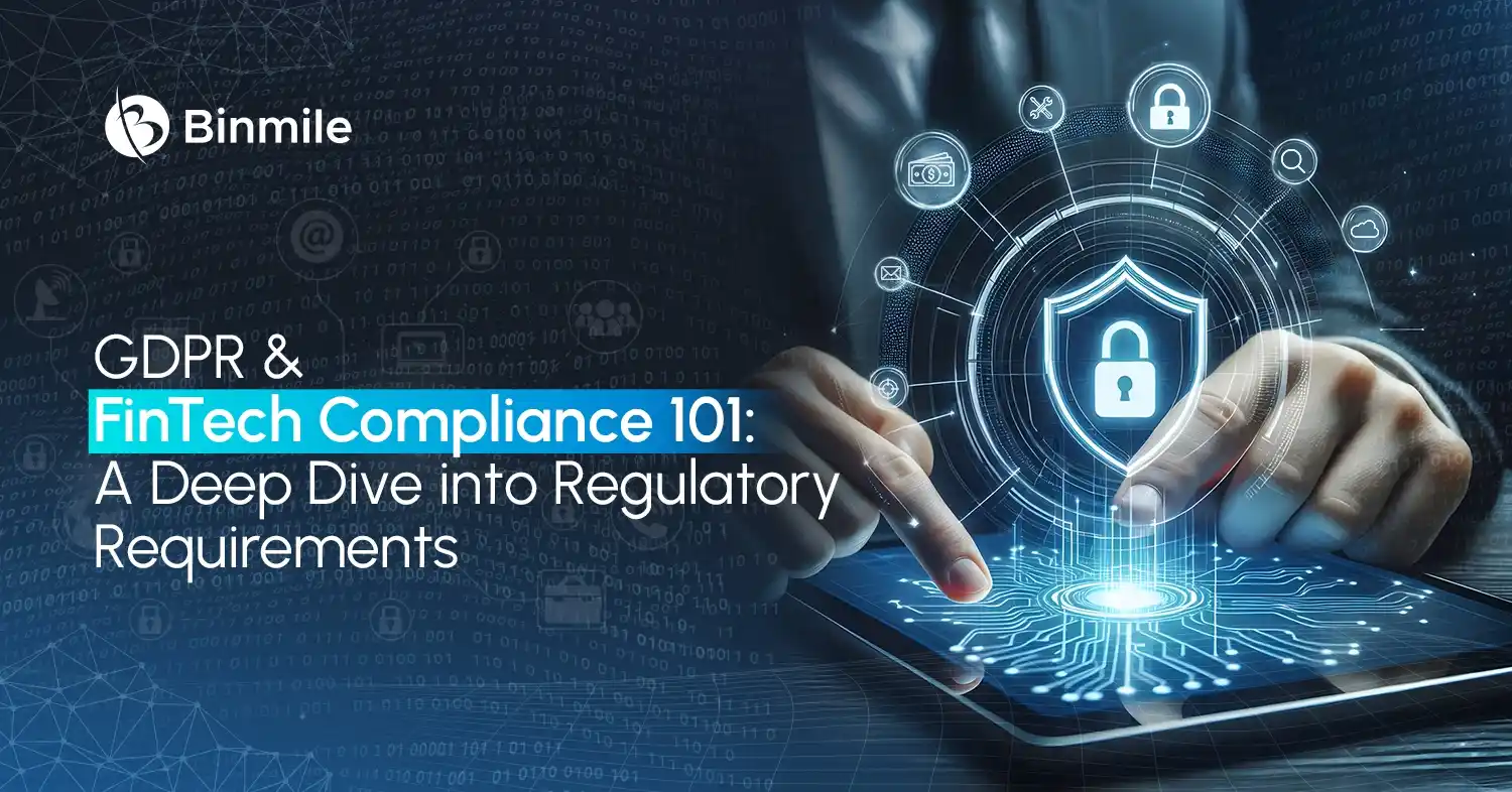 GDPR Fintech Compliance Step-by-Step Roadmap | Binmile