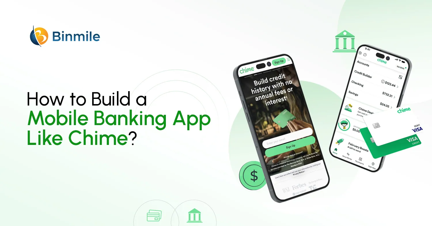 Develop Neobanking App like Chime | Binmile Complete Guide