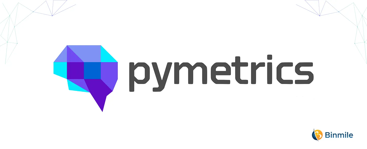 Pymetrics | Binmile