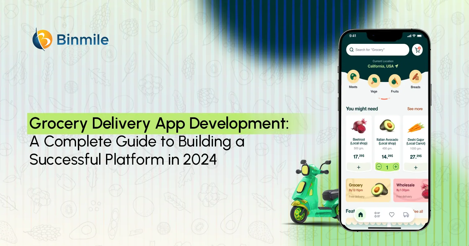 Grocery Delivery App Development: A Complete Guide to Building a Successful Platform