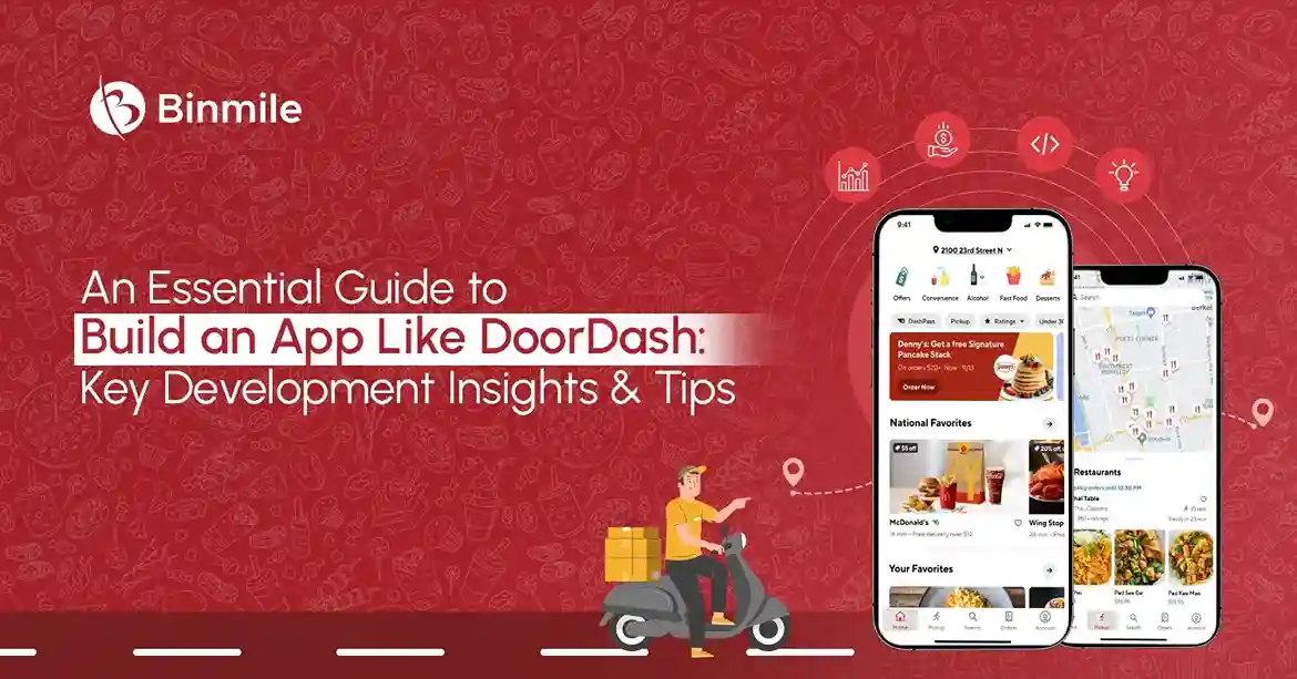 Guide to Building a Food Delivery App Like DoorDash | Binmile