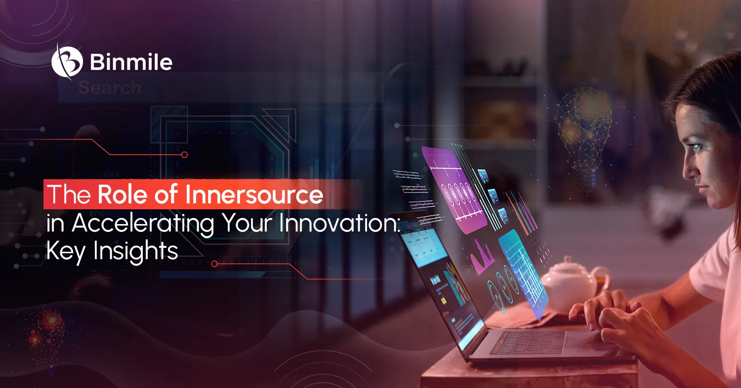 The Role of Innersource in Accelerating Your Innovation: Key Insights