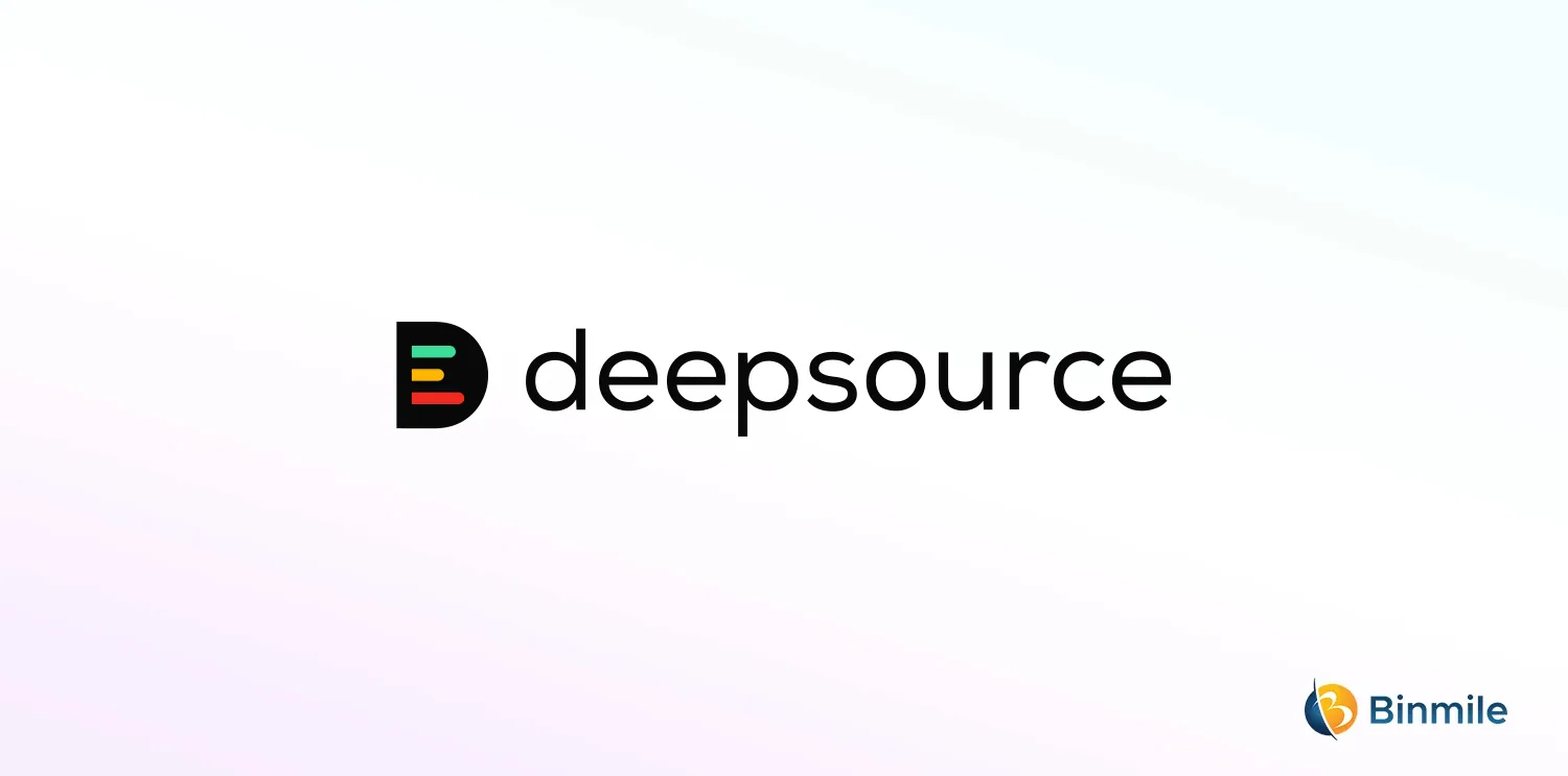 DeepSource | Tool for Python Code Optimization | Binmile