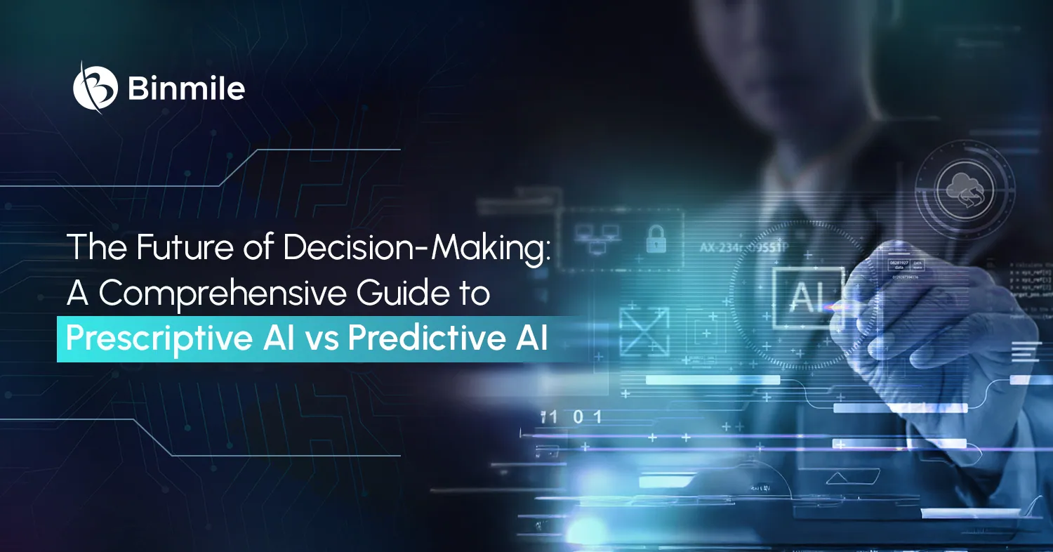 Guide to Prescriptive AI vs Predictive AI | Binmile