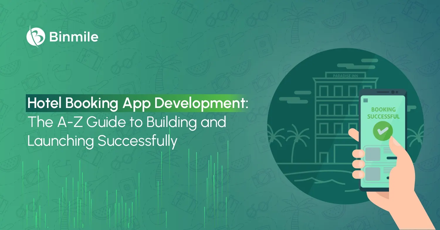 Hotel Booking App Development Guide How-to, Cost, Features